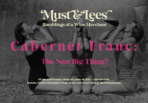 Cabernet Franc: The Next Big Thing