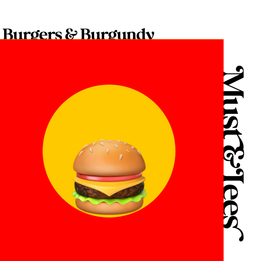 Fitzrovia: Fast Food & Fine Wine Series: Burgers & Burgundy Tasting - 4 June